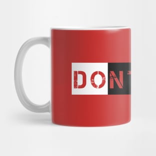 Don't Quit Mug